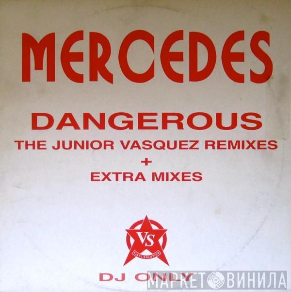 Mercedes - Dangerous