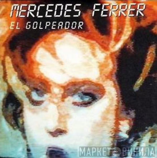 Mercedes Ferrer - El Golpeador