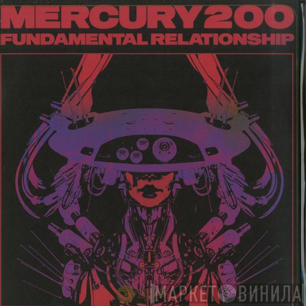 Mercury 200 - Fundamental Relationship