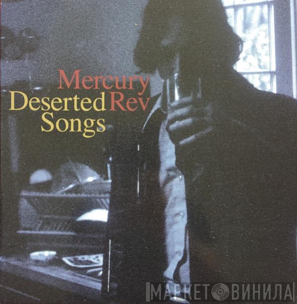  Mercury Rev  - Deserted Songs