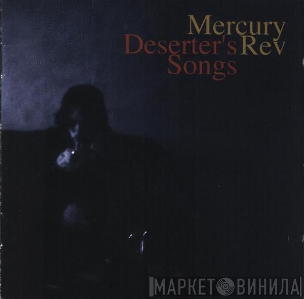  Mercury Rev  - Deserter's Songs