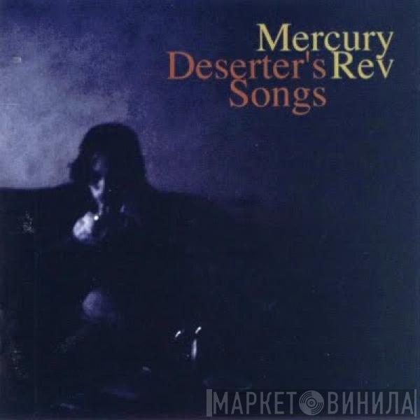  Mercury Rev  - Deserter's Songs