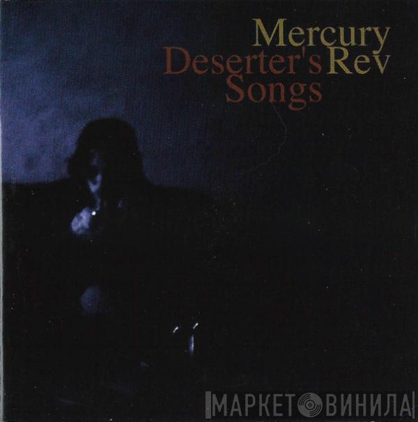  Mercury Rev  - Deserter's Songs