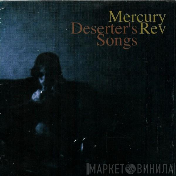  Mercury Rev  - Deserter's Songs