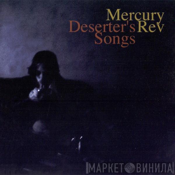  Mercury Rev  - Deserter's Songs