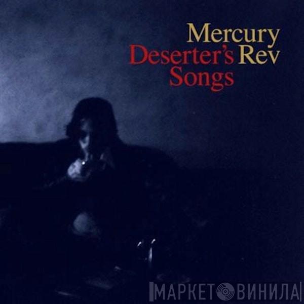  Mercury Rev  - Deserter's Songs