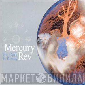 Mercury Rev - The Dark Is Rising