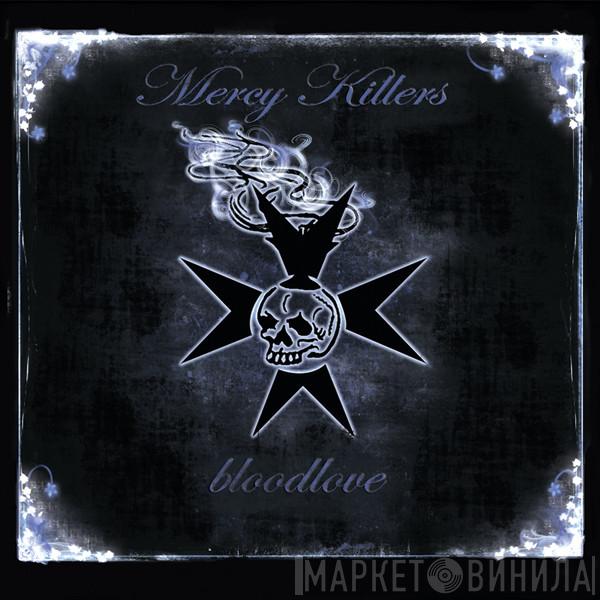 Mercy Killers - Bloodlove
