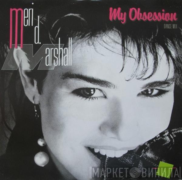 Meri D. Marshall - My Obsession