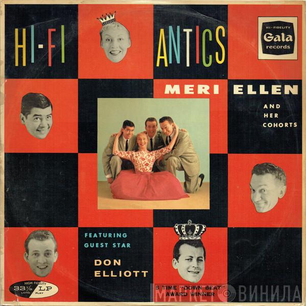 Meri Ellen And Her Cohorts, Don Elliott - The Hi-Fi Antics Of Meri Ellen And Her Cohorts Featuring Guest Star Don Elliott
