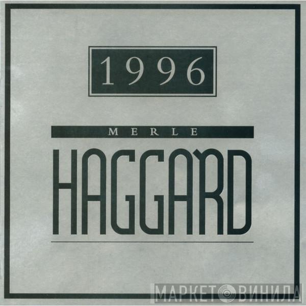 Merle Haggard - 1996