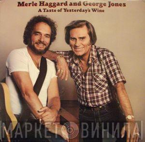 Merle Haggard, George Jones  - A Taste Of Yesterdays Wine