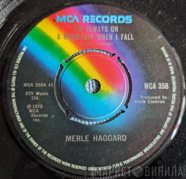 Merle Haggard - I'm Always On A Mountain When I Fall