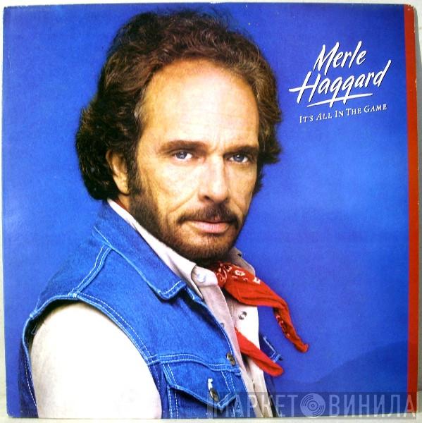 Merle Haggard - It's All In The Game