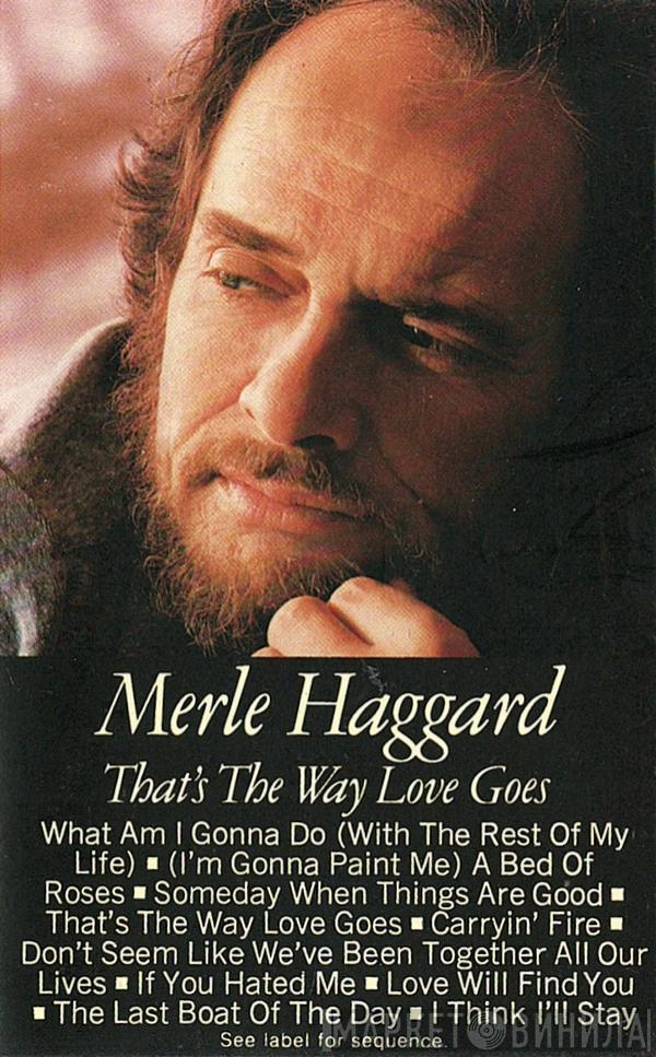 Merle Haggard - That's The Way Love Goes