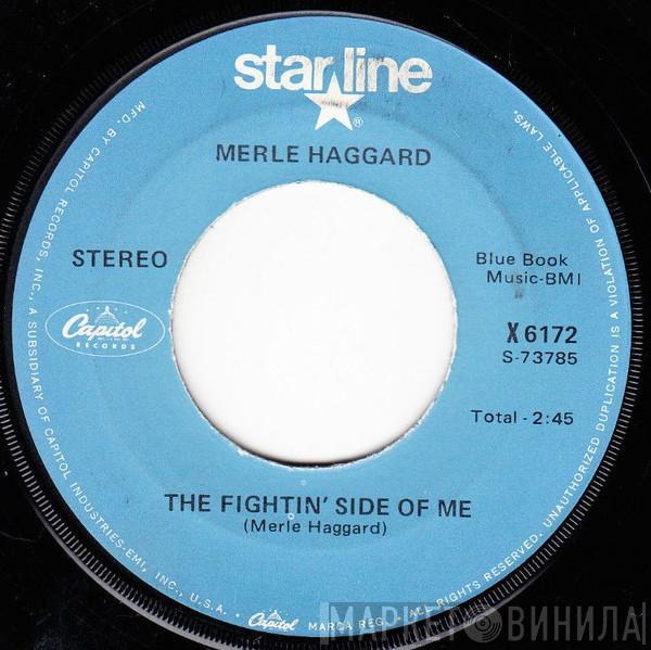 Merle Haggard - The Fightin' Side Of Me / Today I Started Loving You Again