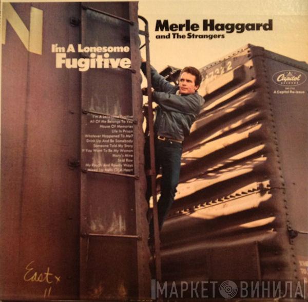 Merle Haggard, The Strangers  - I'm A Lonesome Fugitive