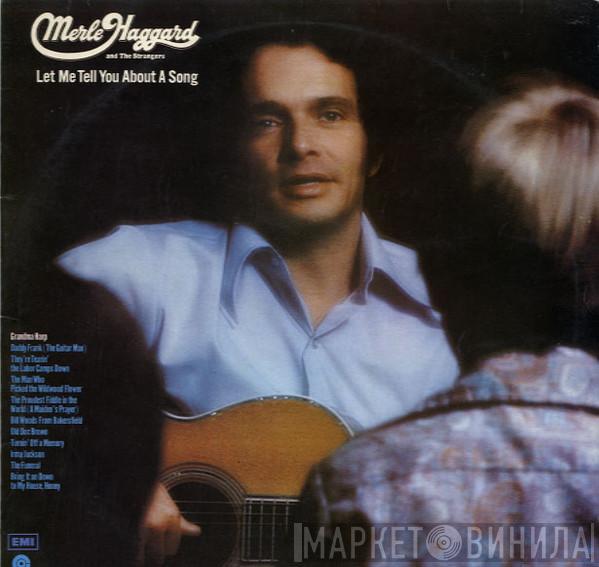 Merle Haggard, The Strangers  - Let Me Tell You About A Song