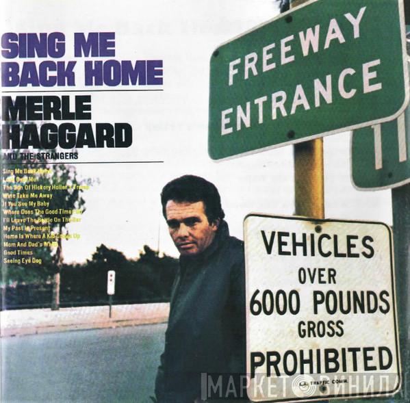Merle Haggard, The Strangers  - Sing Me Back Home