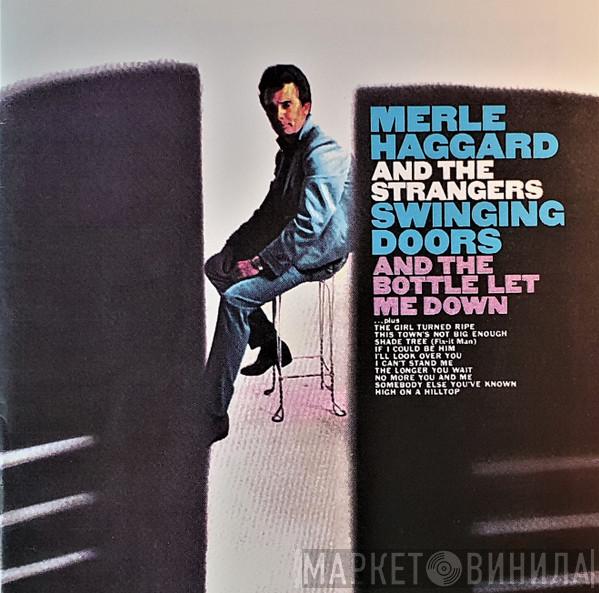Merle Haggard, The Strangers  - Swinging Doors (And The Bottle Let Me Down)