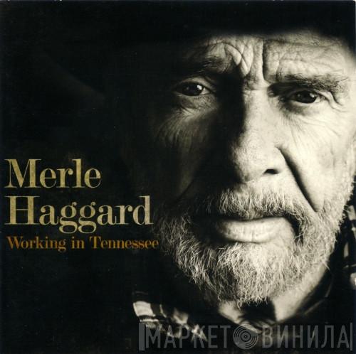 Merle Haggard - Working In Tennessee