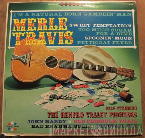 Merle Travis, The Renfro Valley Pioneers - Merle Travis Also Starring The Renfro Valley Pioneers