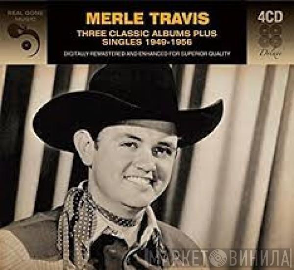 Merle Travis - Three Classic Albums Plus Singles 1949-1956