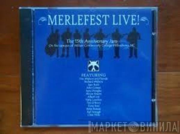  - Merlefest Live! The 15th Anniversary Jam