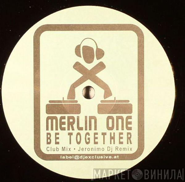 Merlin One - Be Together