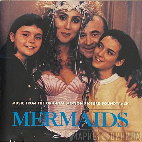  - Mermaids (Music From The Original Motion Picture Soundtrack)