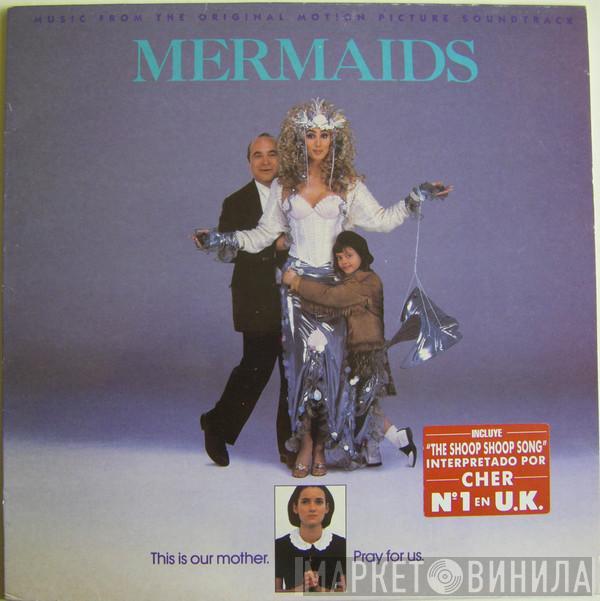  - Mermaids (Music From The Original Motion Picture Soundtrack)