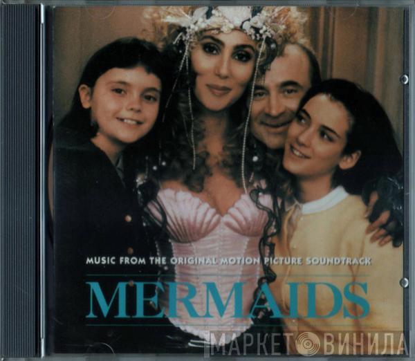  - Mermaids (Music From The Original Motion Picture Soundtrack)