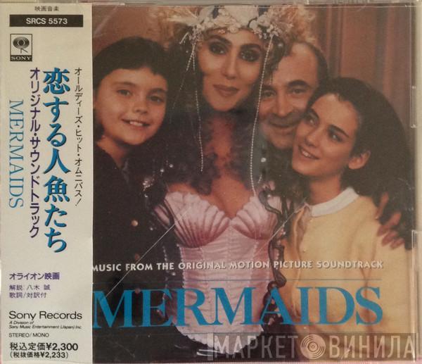  - Mermaids (Music From The Original Motion Picture Soundtrack)
