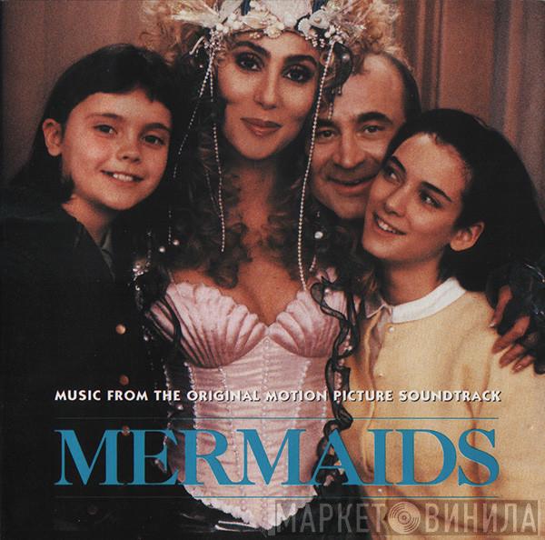  - Mermaids (Music From The Original Motion Picture Soundtrack)