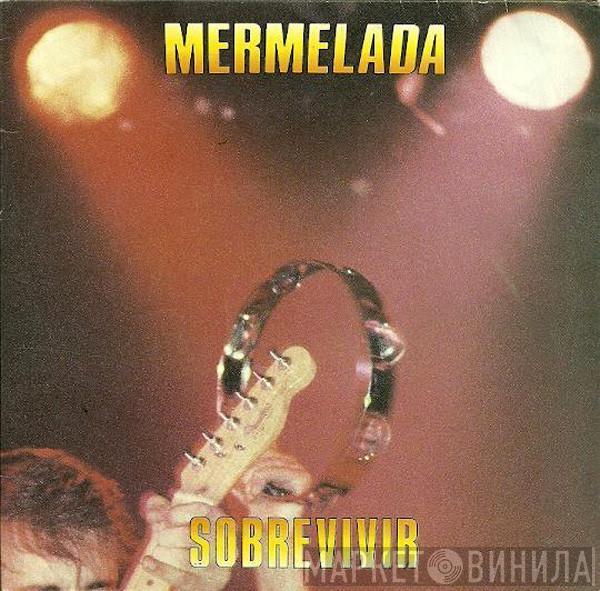 Mermelada - Sobrevivir