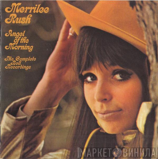 Merrilee Rush - Angel Of The Morning (The Complete Bell Recordings)