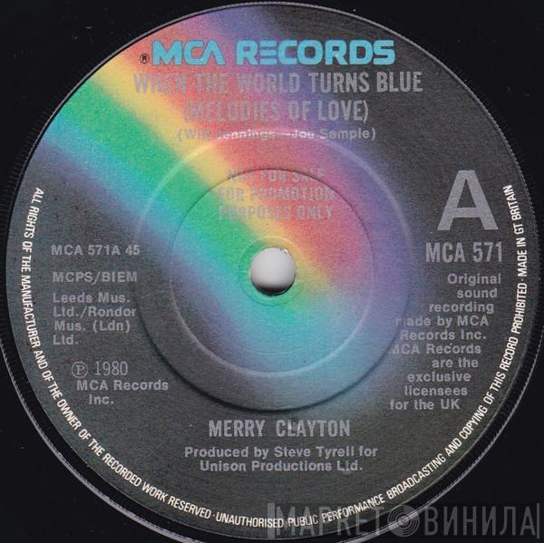  Merry Clayton  - When The World Turns Blue (Melodies of Love)
