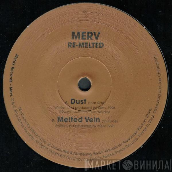 Merv - Re-Melted