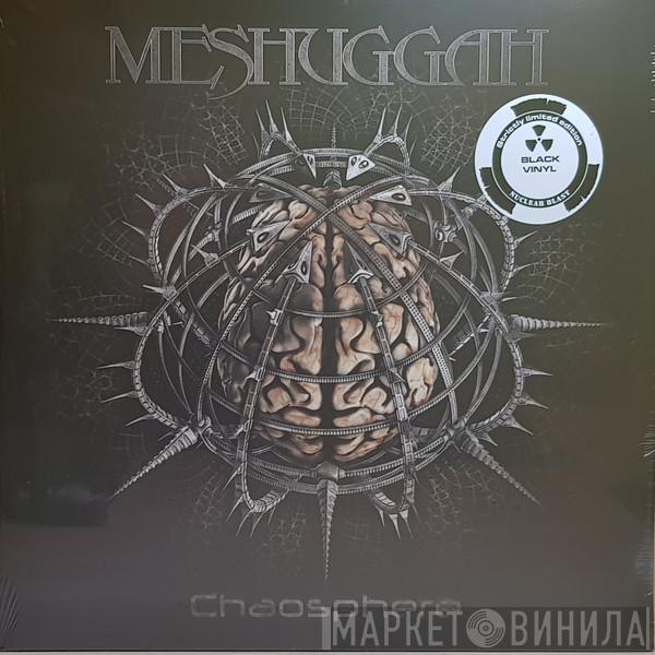 Meshuggah - Chaosphere