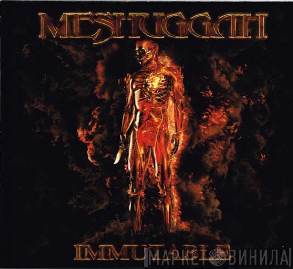 Meshuggah - Immutable