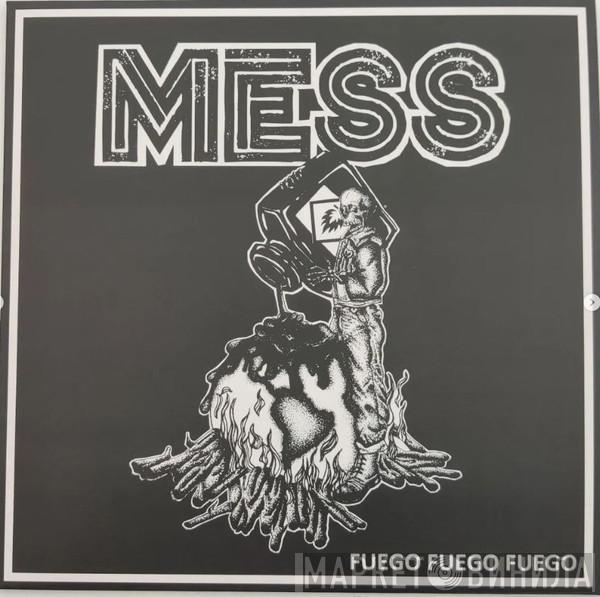 Mess  - Fuego, Fuego, Fuego