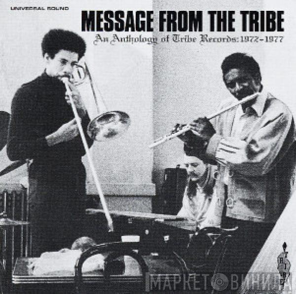 - Message From The Tribe (An Anthology Of Tribe Records: 1972-1976)
