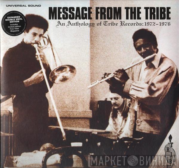  - Message From The Tribe (An Anthology Of Tribe Records: 1972-1976)