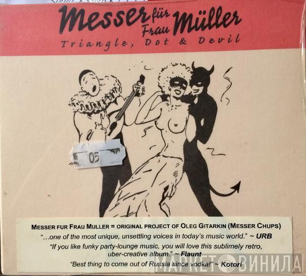  Messer Für Frau Müller  - Triangle, Dot & Devil