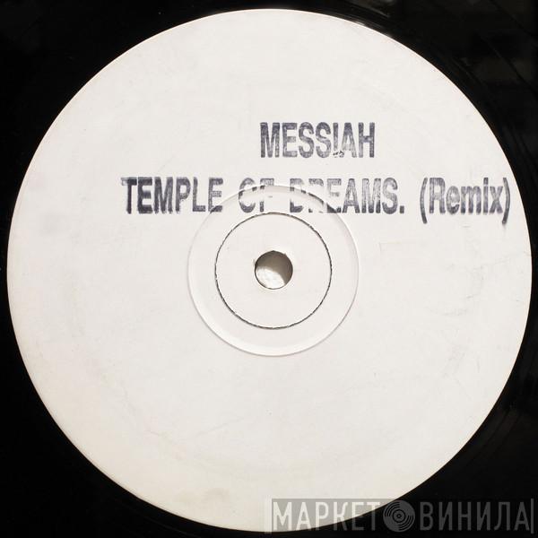 Messiah - Temple Of Dreams (Remix)