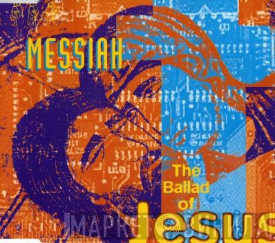Messiah  - The Ballad Of Jesus