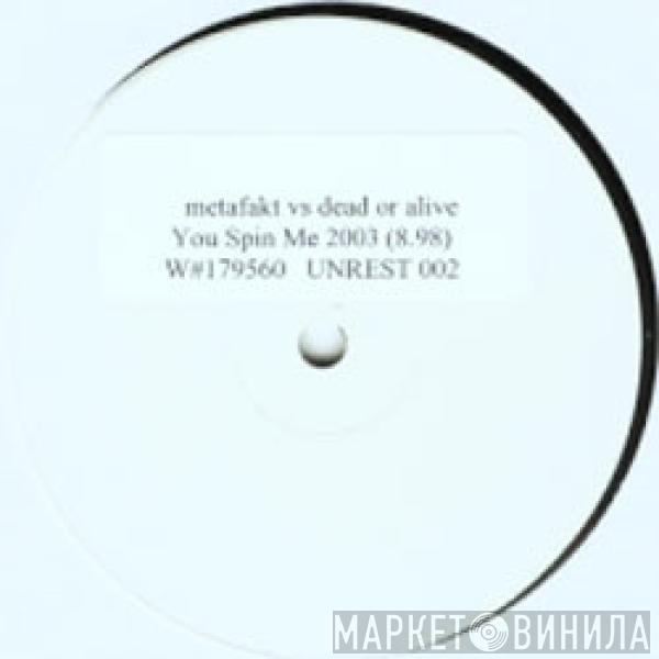 Metafakt, Dead Or Alive - You Spin Me 2003 (8.98)