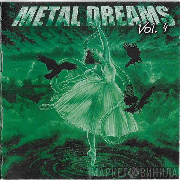  - Metal Dreams Vol. 4