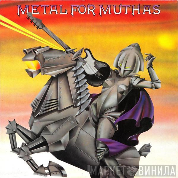  - Metal For Muthas