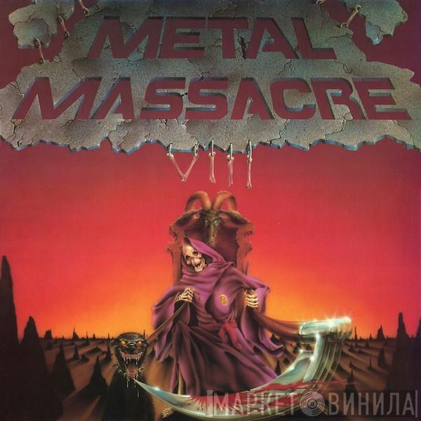  - Metal Massacre VIII